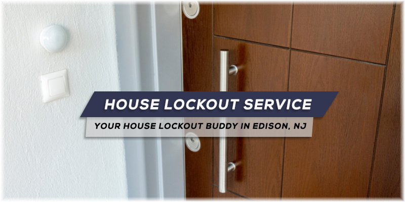 House Lockout Service Edison NJ (732) 709-1091